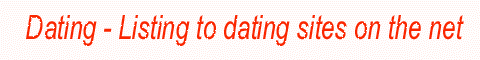 Dating - Listing to dating sites 